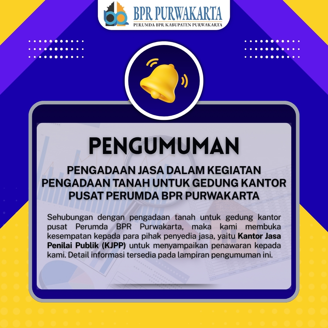 Pengadaan Belanja Kantor Jasa Penilai Publik (KJPP) dalam Kegiatan Pengadaan Tanah Untuk Gedung Kantor Pusat Perumda BPR Purwakarta.